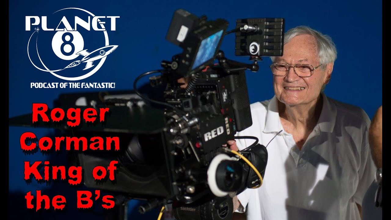 Episode 140 Roger Corman, King of the B Movies YouTube
