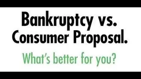 Consumer Proposal VS Bankruptcy