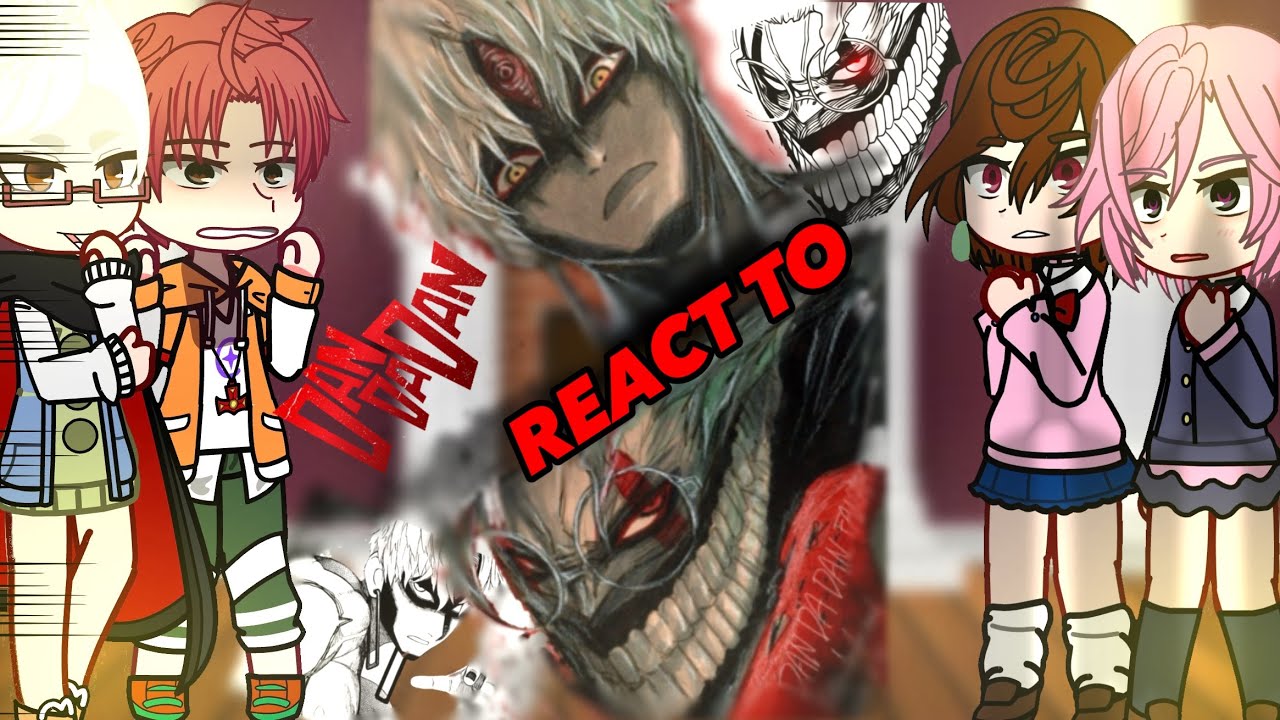 || DANDADAN React To OKARUN/KENTAKAKURA|| {DDD/GCRV} || Okarun Vs Evil Eye||