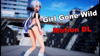 【MMD】Girl Gone Wild - 動作配布【Motion DL】