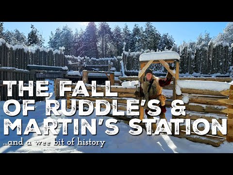 The Fall of Ruddle’s and Martin’s Stations: Part 5 of "Forts of the 1700's" | Kentucky Frontier |
