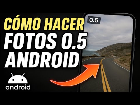 ✅COMO HACER FOTOS 0.5 EN ANDROID