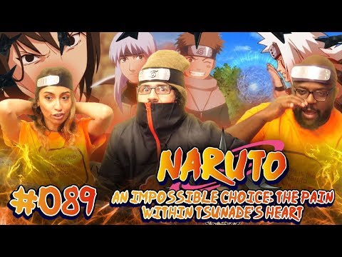 Naruto - Episode 89 An Impossible Choice: The Pain Within Tsunade's Heart - Group Reaction