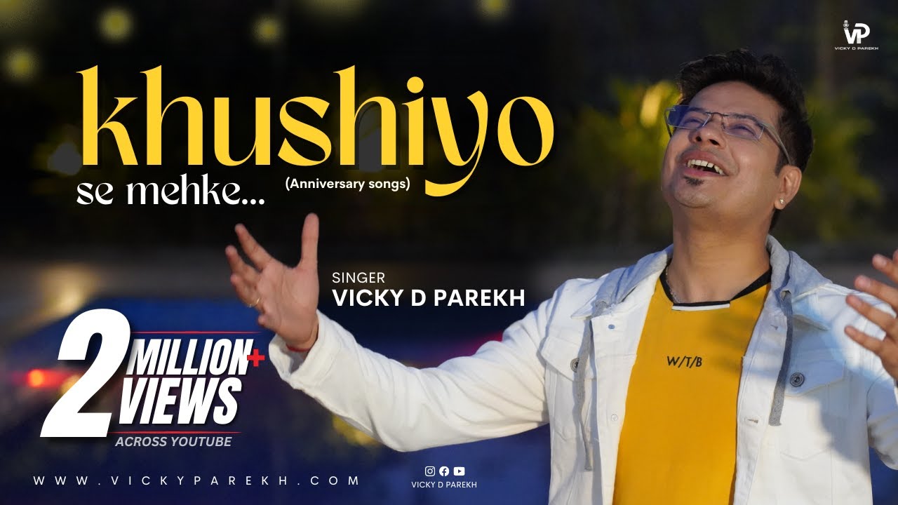 Khushiyon Se Mehke Wedding Anniversary Song  Customise Songs  Vicky D Parekh  Latest Love Songs