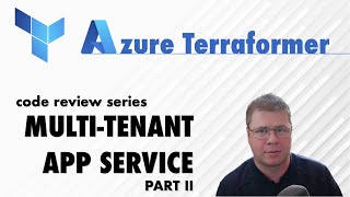 Famous Terraform Code Review: Multi-Tenant App Service Solution PART 2 Wealth