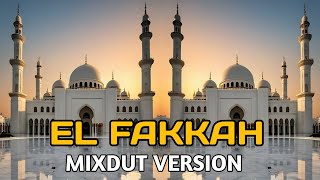 EL FAKKAH - REMIX DUT SHOLAWAT TRANDING BULAN RAMADHAN 2025 SLOW BASS || VERSI MIXDUT LAMPUNG