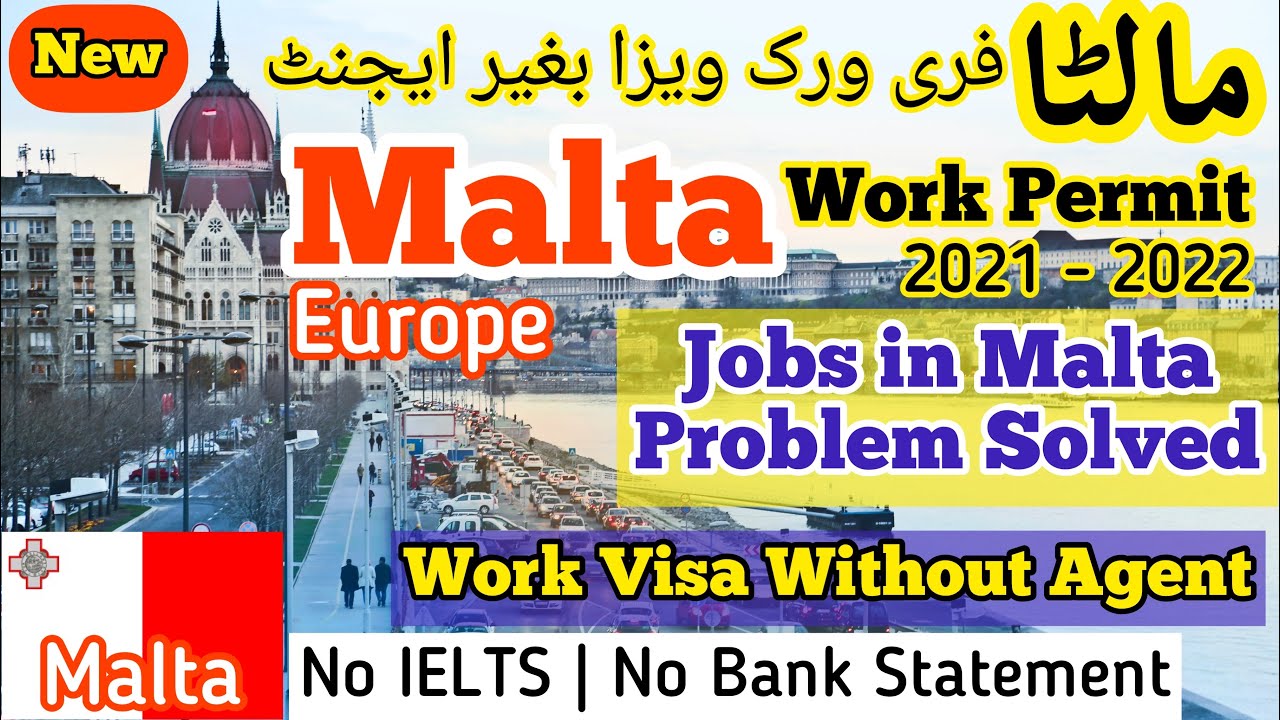Malta Work Permit 2021 - 2022 | Without Agent | Jobs in Malta | Malta Work Visa | Work in Europe