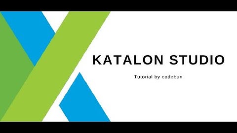 Kiểm thử tự động chức năng Đăng Nhập | Sử dụng Katalon Studio