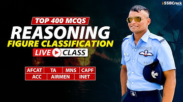 Top 400 Most Expected Questions in Reasoning | Figure Classification | AFCAT TA MNS CAPF ACC