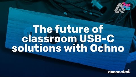 Martin Terry on Ochno’s USB-C ecosystem for education | AETM Conference 2025