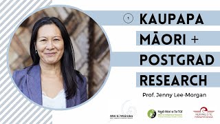 MAI ki Wairaka: Kaupapa Māori & Postgrad Research with Prof. Jenny Lee-Morgan