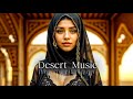 Desert dance  ethnic  deep house music  2024  vol03