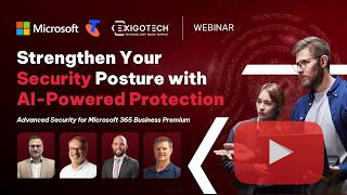 Strengthen Your Security Posture with AI-Powered Protection | Webinar Replay