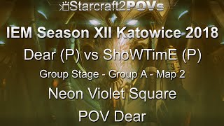 SC2 LotV - IEM XII Katowice 2018 - Dear vs ShoWTimE - Group A - Map 2 - Neon Violet Square - Dear