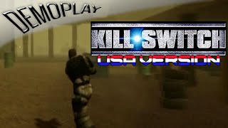 Demoplay: Kill.Switch (Part 2)