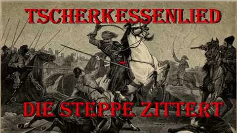 Sing with Karl- Tscherkessenlied / Die Steppe zitt...