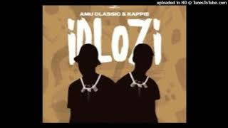 Amu Classic & Kappie - iDlozi ft  LeeMcKrazy, Guyu Pane, Muziqal Tone & Sinny Man’Que
