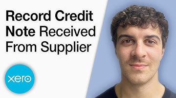 How to Record Credit Note Received From Supplier on Xero [2025 Full Guide]