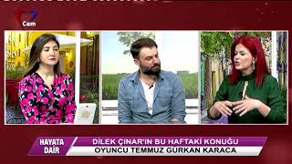 Dilek Çınar ile Hayata Dair | Temmuz Gürkan Karaca & Pınar Gürel