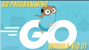 go programming sinhala-part 01(installation)#goprogramming #sinhala #tutorial #programming #install