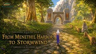 Relaxing Walking Tour • Walking from Menethil Harbor to Stormwind | Ambience & Relaxing Music | WoW