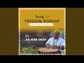 Song Freedom Worship, Pt. 1 (English Version)