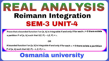 A Bounded function f on [a,b] is integrable if and only if U(p,f)-L(p,f) less than epsilon | OU
