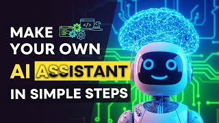 Create Your Own AI Assistant in 10 Minutes (No Coding!)