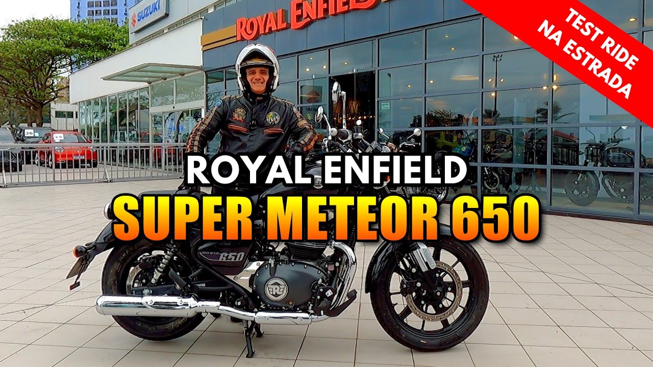 ROYAL ENFIELD SUPER METEOR 650 - TEST RIDE NA ESTRADA