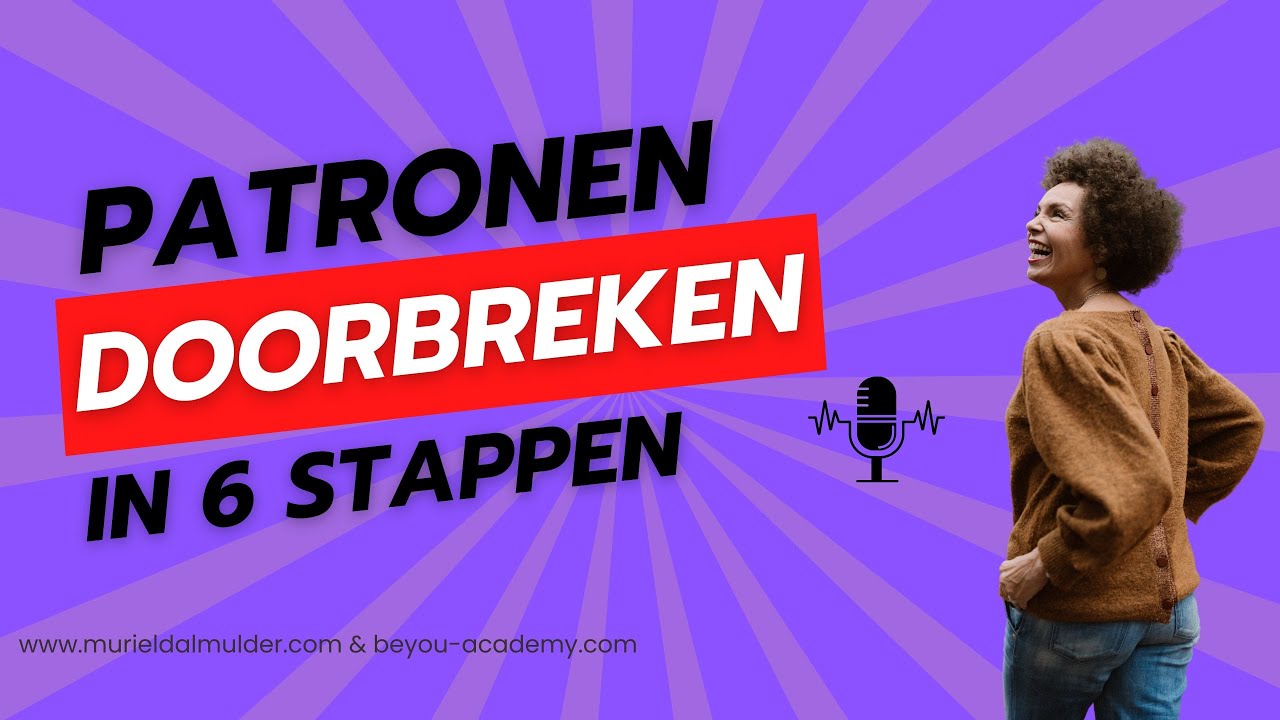 Het Heelal Principe: 6 Stappen naar het Doorbreken van Patronen - YouTube