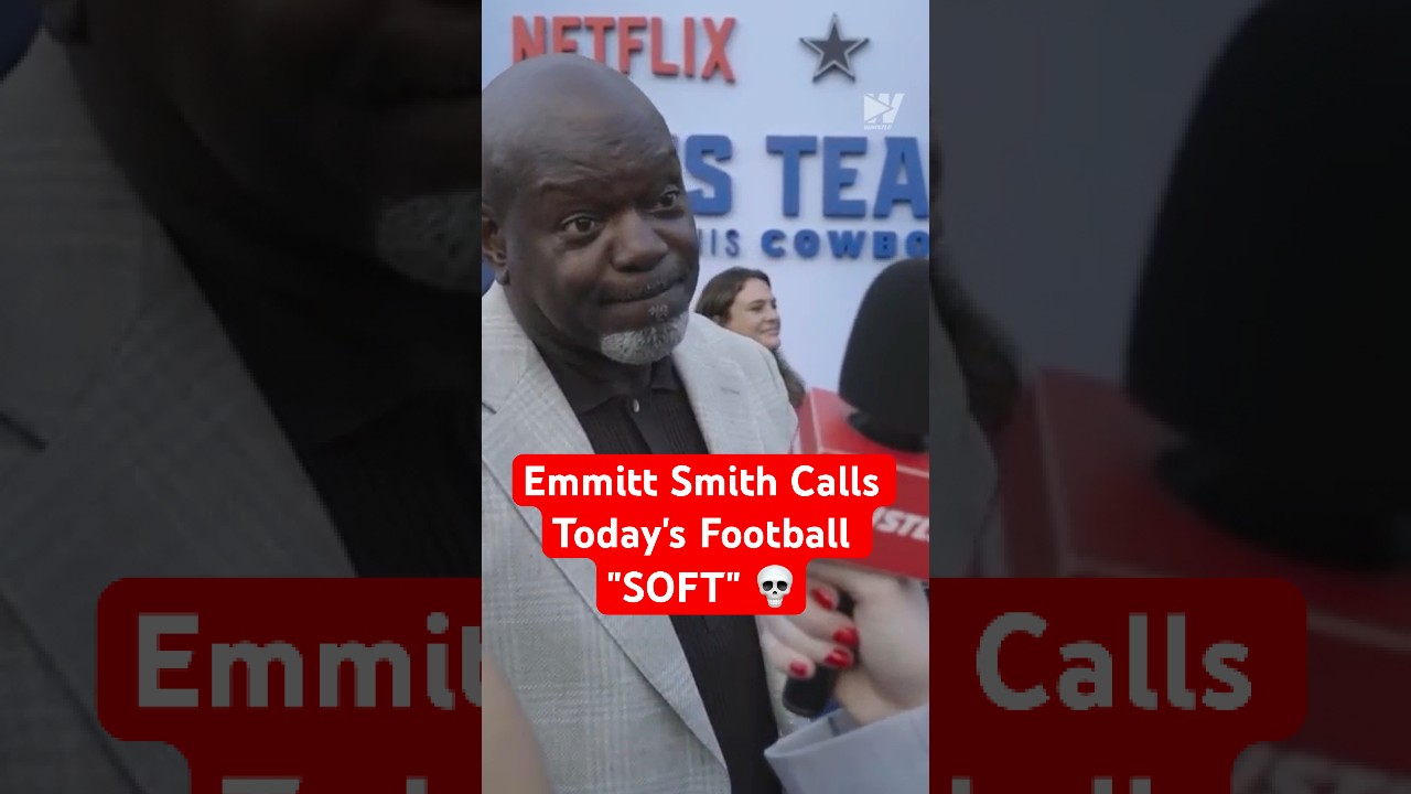 Emmitt Smith Calls Today's Football "SOFT" 💀