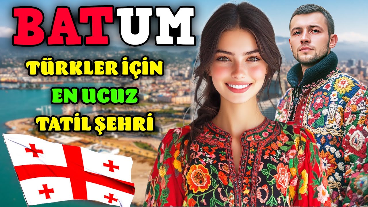 HER ŞEYİN ÇOK UCUZ OLDUĞU GÜRCİSTAN BATUM'DA YAŞAM! - KARADENİZ'İN LAS VEGAS'I VE TATİL ŞEHRİ
