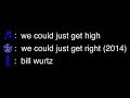 song: We Could Just Get High