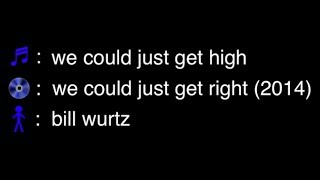 song we could just get high