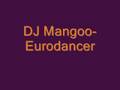 Dj mangoo eurodancer