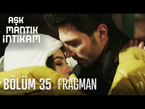 Aşk Mantık İntikam 35. Bölüm Fragmanı