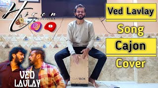 Ved Lavlay Song Cajon Cover Clapbox Hiren Creations