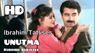 Ibrahim Tatlıses - Unutma Sevgilim - Kurdish Subtitle HD - Badini