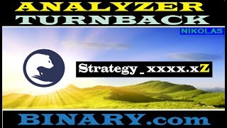 ANALYZER TURNBACK Binary.com