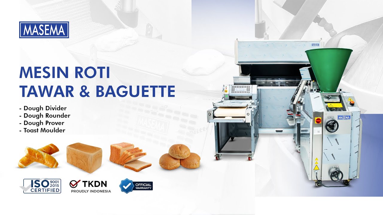 Auto Mesin Roti Tawar & Baguette - Bread Plant Machine | MASEMA