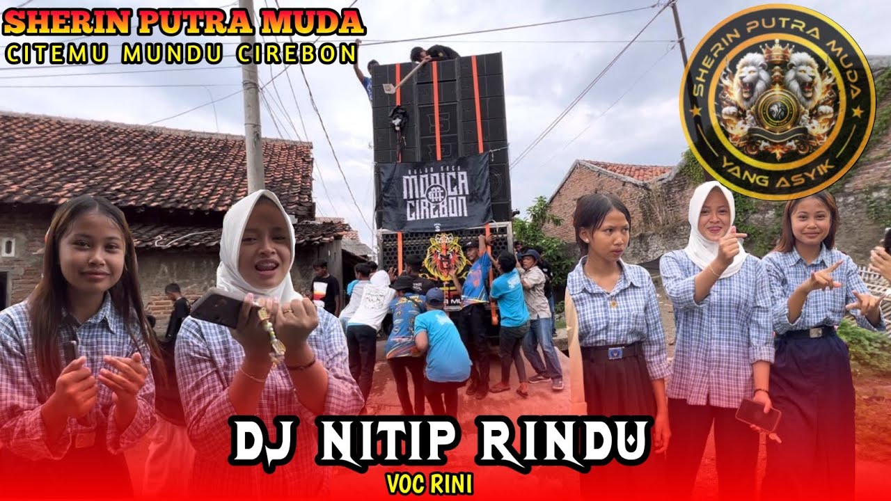 DJ NITIP RINDU ️VOC MARISAH | SHERIN PUTRA MUDA | MONIKA CITEMU MUNDU ...