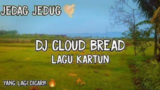 Dj Kartun Cloud Bread || Dj Roti Awan || Dj Film Kartun Rtv Full Bass