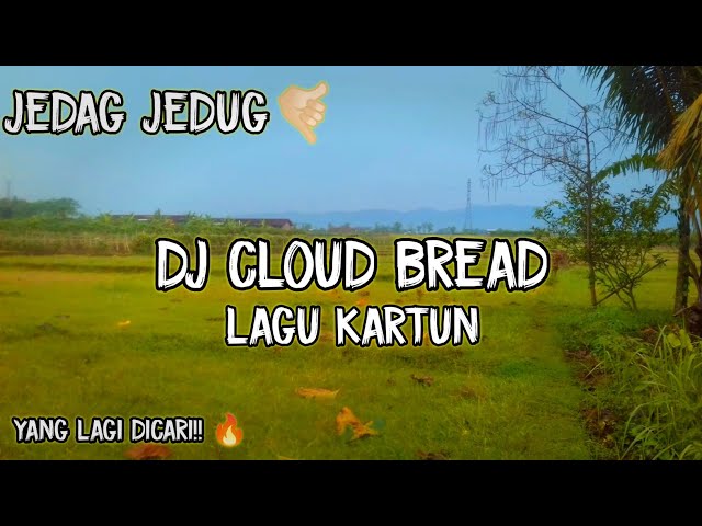 Dj Kartun Cloud Bread || Dj Roti Awan || Dj Film Kartun Rtv Full Bass class=