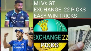 GT Vs MI EXCHANGE 22 PICKS|MI Vs GT Exchangen 22 Buy,sell|Mumbai V Gujarat #Exchange 22#Dream11