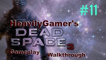 Dead Space 3 Gameplay Walkthrough Chapter 11:Signal Hunting,The Snowbeast Again,Armory Mission