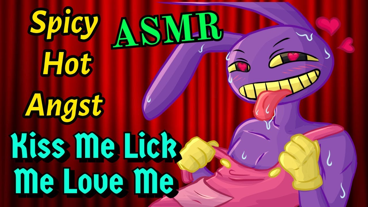 ASMR Jax x Furry Listener: KISS ME LICK ME LOVE ME! (Spicy & Romance) Angst | Amazing Digital Circus
