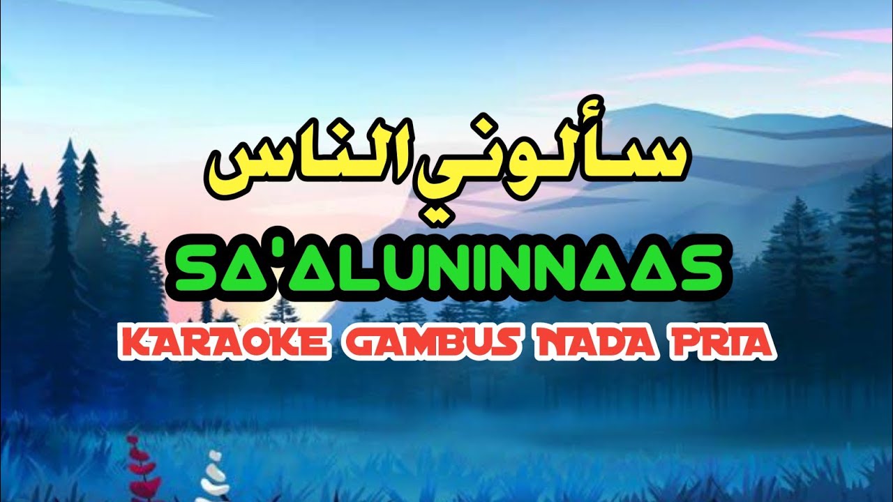SA'ALUNINNAAS (KARAOKE)‼️Nada Pria