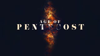 Age of Pentecost- Suddenly – Now! 5.19.24