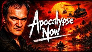 Tarantino Opinion On Apocalypse Now