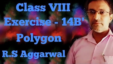 RS Agrawal|Class 8|ex-14B|polygon|by w.n.jha